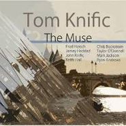 Tom Knific, The Muse (CD)