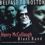 Henry McCullough, Belfast To Boston (CD)