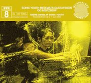 Sonic Youth, SYR 8 - Andre Sider Af Sonic Youth (CD)