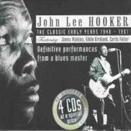 John Lee Hooker, The Classic Early Years: 1948-1951- Definitive Performances from a Blues Master [Box Set] (CD)