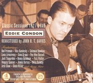 Eddie Condon, Classic Sessions 1927-1949 (CD)