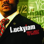 Luckyiam.PSC, Most Likely to Succeed