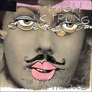 The High Strung, Ode To The Inverse Of The Dude (LP)
