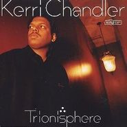 Kerri Chandler, Trionisphere (CD)