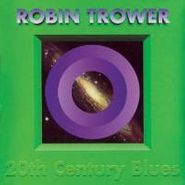 Robin Trower, 20th Century Blues (CD)
