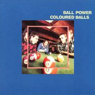 Coloured Balls , Ball Power (LP)