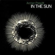 Archer Prewitt, In the Sun (CD)