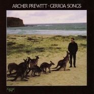 Archer Prewitt, Gerroa Songs