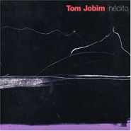 Tom Jobim, Inedito (CD)