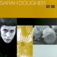 Sarah Dougher, Day One (CD)