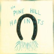The Pine Hill Haints, To Win Or To Lose (LP)
