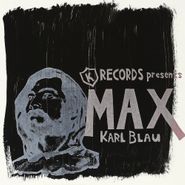 Karl Blau, Max (LP)