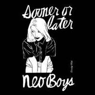 Neo Boys, Sooner Or Later (CD)