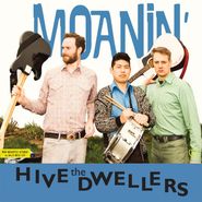 The Hive Dwellers, Moanin' (LP)