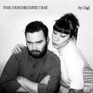 Gigi, Hundredth Time (7")