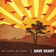 Have Heart, Things We Carry (CD)