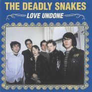 Deadly Snakes, Love Undone (CD)