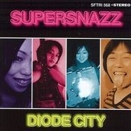 Supersnazz, Diode City (CD)