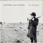 Jeffrey Lee Pierce, Wildweed (CD)