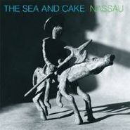 The Sea And Cake, Nassau (LP)