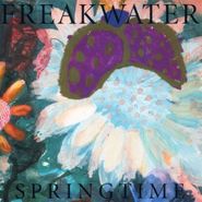 Freakwater, Springtime