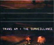 Trans Am, Surveillance (CD)
