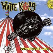White Kaps, Cannonball Man (LP)