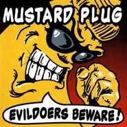 Mustard Plug, Evildoers Beware! (CD)