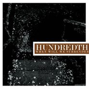 Hundredth, When Will We Surrender (LP)