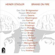 Heiner Stadler, Brains On Fire (CD)