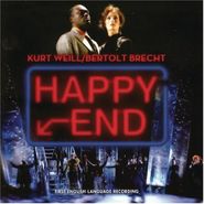 Kurt Weill, Happy End [Cast Recording] (CD)