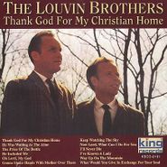 The Louvin Brothers, Thank God For My Christian Home