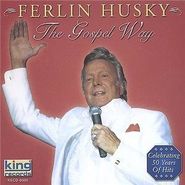 Ferlin Husky, The Gospel Way