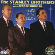 The Stanley Brothers, Hymns Of The Cross