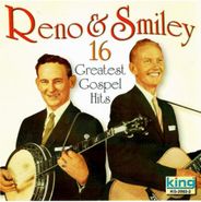 Reno & Smiley, 16 Greatest Gospel Hits (CD)