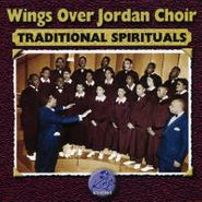 Wings Over Jordan Choir, Traditional Spirituals