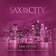 Sam Levine, Sax In The City2(gm) (CD)