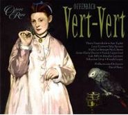 Jacques Offenbach, Vert-Vert (CD)