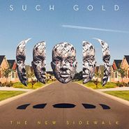 Such Gold, The New Sidewalk (CD)