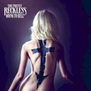 The Pretty Reckless, Going To Hell [Clean Version] (CD)