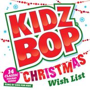 Kidz Bop Kids, Kidz Bop Christmas Wish List (CD)