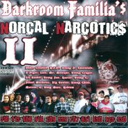 DarkRoom Familia, Norcal Narcotics 2 (CD)
