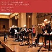 Deep Listening Band, Great Howl At Town Haul (CD)