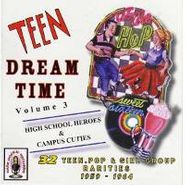 , Vol. 3-Teen Dream Time (CD)