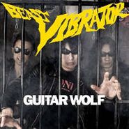 Guitar Wolf, Beast Vibrator (LP)