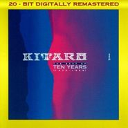 Kitaro, The Best Of Ten Years (1976-1986)