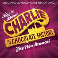 Original London Cast, Roald Dahl's Charlie And The Chocolate Factory - The New Musical (CD)