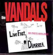 The Vandals, Live Fast Diarrhea (CD)