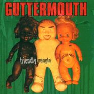 Guttermouth, Friendly People (CD)