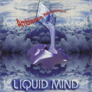 Liquid Mind, Vol. 1-Ambience Minimus (CD)